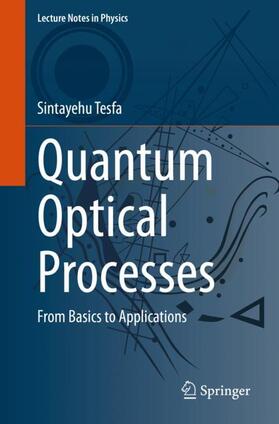 Tesfa |  Quantum Optical Processes | Buch |  Sack Fachmedien