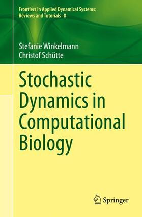 Schütte / Winkelmann |  Stochastic Dynamics in Computational Biology | Buch |  Sack Fachmedien
