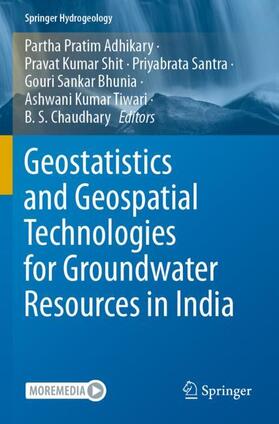 Adhikary / Shit / Chaudhary |  Geostatistics and Geospatial Technologies for Groundwater Resources in India | Buch |  Sack Fachmedien