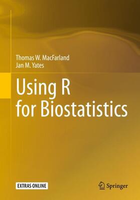 Yates / MacFarland |  Using R for Biostatistics | Buch |  Sack Fachmedien