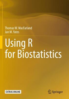 Yates / MacFarland |  Using R for Biostatistics | Buch |  Sack Fachmedien