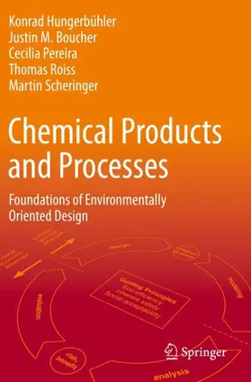 Hungerbühler / Boucher / Scheringer |  Chemical Products and Processes | Buch |  Sack Fachmedien