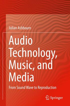 Ashbourn |  Audio Technology, Music, and Media | Buch |  Sack Fachmedien
