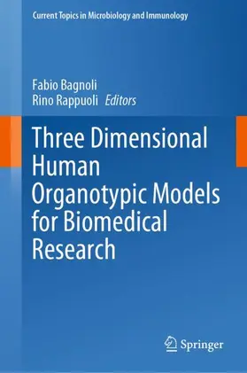 Rappuoli / Bagnoli |  Three Dimensional Human Organotypic Models for Biomedical Research | Buch |  Sack Fachmedien