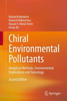 Kallenborn / Ali / Hühnerfuss |  Chiral Environmental Pollutants | Buch |  Sack Fachmedien