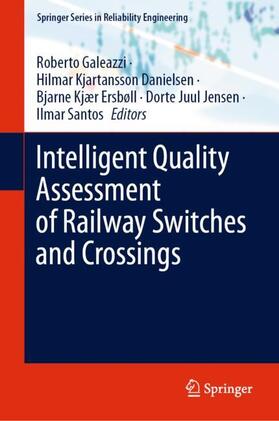 Galeazzi / Kjartansson Danielsen / Santos |  Intelligent Quality Assessment of Railway Switches and Crossings | Buch |  Sack Fachmedien