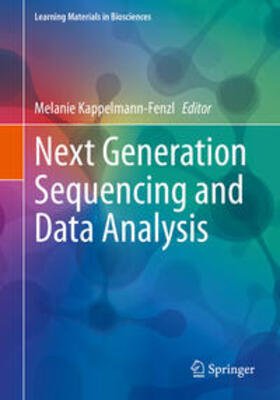 Kappelmann-Fenzl |  Next Generation Sequencing and Data Analysis | eBook | Sack Fachmedien