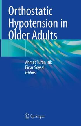 Soysal / Isik |  Orthostatic Hypotension in Older Adults | Buch |  Sack Fachmedien