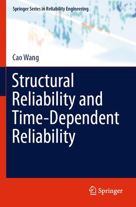 Wang |  Structural Reliability and Time-Dependent Reliability | Buch |  Sack Fachmedien