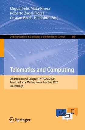 Mata-Rivera / Barria-Huidobro / Zagal-Flores |  Telematics and Computing | Buch |  Sack Fachmedien