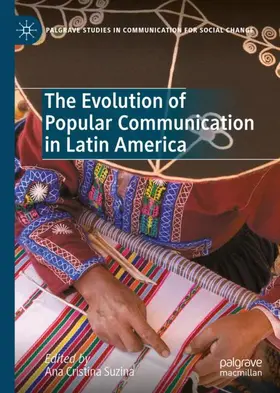 Suzina |  The Evolution of Popular Communication in Latin America | Buch |  Sack Fachmedien