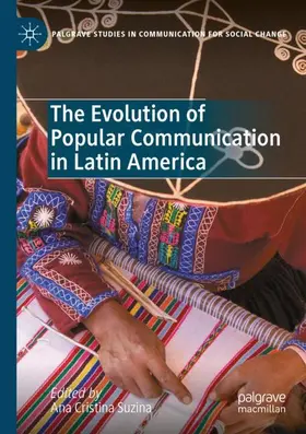 Suzina |  The Evolution of Popular Communication in Latin America | Buch |  Sack Fachmedien