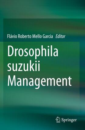 Garcia |  Drosophila suzukii Management | Buch |  Sack Fachmedien