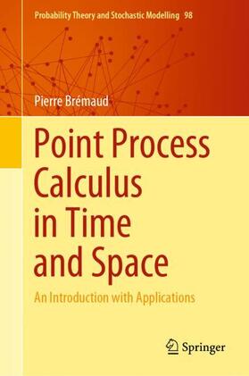 Brémaud |  Point Process Calculus in Time and Space | Buch |  Sack Fachmedien