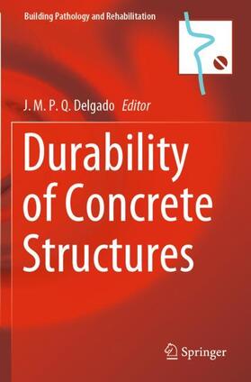 Delgado |  Durability of Concrete Structures | Buch |  Sack Fachmedien