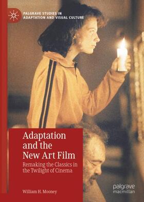 Mooney |  Adaptation and the New Art Film | Buch |  Sack Fachmedien