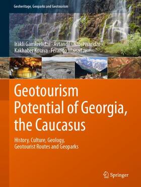 Gamkrelidze / Maisadze / Okrostsvaridze |  Geotourism Potential of Georgia, the Caucasus | Buch |  Sack Fachmedien