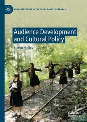 Hadley |  Audience Development and Cultural Policy | Buch |  Sack Fachmedien