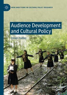 Hadley |  Audience Development and Cultural Policy | Buch |  Sack Fachmedien
