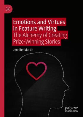 Martin |  Emotions and Virtues in Feature Writing | Buch |  Sack Fachmedien