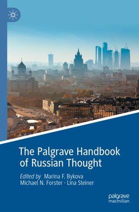 Bykova / Steiner / Forster |  The Palgrave Handbook of Russian Thought | Buch |  Sack Fachmedien