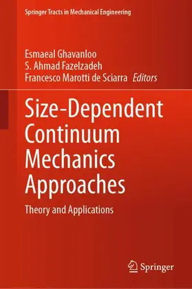 Ghavanloo / Marotti de Sciarra / Fazelzadeh |  Size-Dependent Continuum Mechanics Approaches | Buch |  Sack Fachmedien