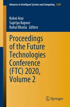 Arai / Bhatia / Kapoor |  Proceedings of the Future Technologies Conference (FTC) 2020, Volume 2 | Buch |  Sack Fachmedien