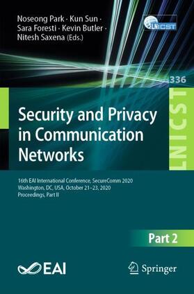 Park / Sun / Saxena |  Security and Privacy in Communication Networks | Buch |  Sack Fachmedien