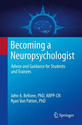 Van Patten / Bellone |  Becoming a Neuropsychologist | Buch |  Sack Fachmedien