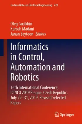 Gusikhin / Zaytoon / Madani | Informatics in Control, Automation and Robotics | Buch | 978-3-030-63192-5 | sack.de