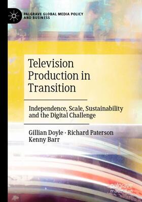 Doyle / Barr / Paterson |  Television Production in Transition | Buch |  Sack Fachmedien