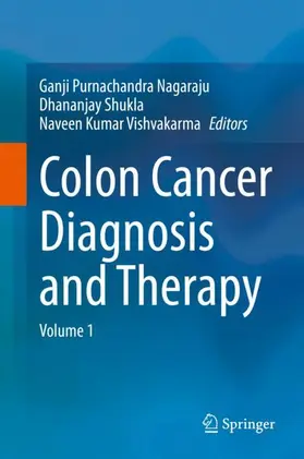 Nagaraju / Vishvakarma / Shukla |  Colon Cancer Diagnosis and Therapy | Buch |  Sack Fachmedien