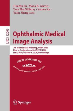 Fu / Garvin / Zheng |  Ophthalmic Medical Image Analysis | Buch |  Sack Fachmedien