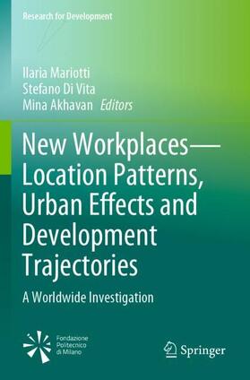 Mariotti / Akhavan / Di Vita |  New Workplaces-Location Patterns, Urban Effects and Development Trajectories | Buch |  Sack Fachmedien