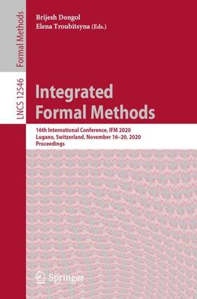 Troubitsyna / Dongol |  Integrated Formal Methods | Buch |  Sack Fachmedien
