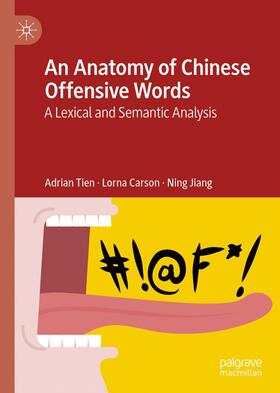 Tien / Jiang / Carson |  An Anatomy of Chinese Offensive Words | Buch |  Sack Fachmedien