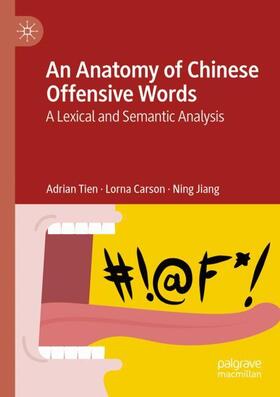 Tien / Jiang / Carson |  An Anatomy of Chinese Offensive Words | Buch |  Sack Fachmedien