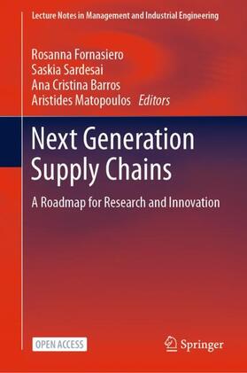 Fornasiero / Matopoulos / Sardesai |  Next Generation Supply Chains | Buch |  Sack Fachmedien