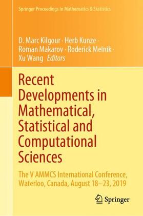 Kilgour / Kunze / Wang |  Recent Developments in Mathematical, Statistical and Computational Sciences | Buch |  Sack Fachmedien