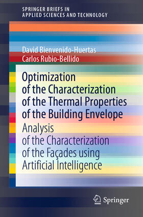 Bienvenido-Huertas / Rubio-Bellido |  Optimization of the Characterization of the Thermal Properties of the Building Envelope | eBook | Sack Fachmedien