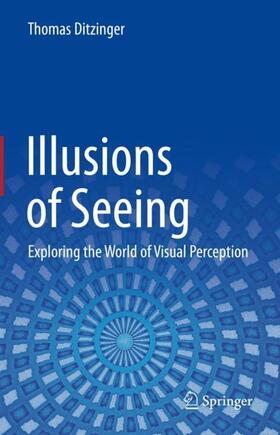 Ditzinger |  Illusions of Seeing | Buch |  Sack Fachmedien