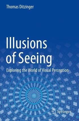 Ditzinger |  Illusions of Seeing | Buch |  Sack Fachmedien