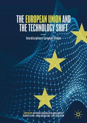 Bakardjieva Engelbrekt / Oxelheim / Leijon | The European Union and the Technology Shift | Buch | 978-3-030-63671-5 | sack.de
