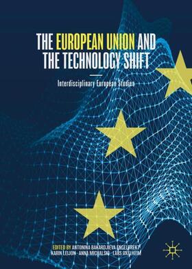 Bakardjieva Engelbrekt / Oxelheim / Leijon |  The European Union and the Technology Shift | Buch |  Sack Fachmedien