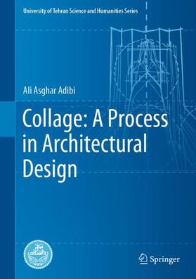 Adibi |  Collage: A Process in Architectural Design | Buch |  Sack Fachmedien