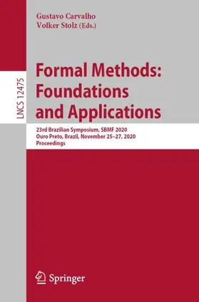 Stolz / Carvalho |  Formal Methods: Foundations and Applications | Buch |  Sack Fachmedien