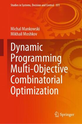 Moshkov / Mankowski |  Dynamic Programming Multi-Objective Combinatorial Optimization | Buch |  Sack Fachmedien