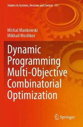 Moshkov / Mankowski |  Dynamic Programming Multi-Objective Combinatorial Optimization | Buch |  Sack Fachmedien