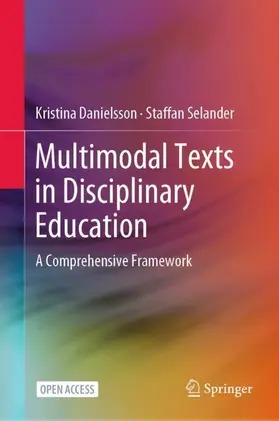 Selander / Danielsson |  Multimodal Texts in Disciplinary Education | Buch |  Sack Fachmedien