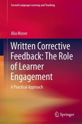 Moser |  Written Corrective Feedback: The Role of Learner Engagement | Buch |  Sack Fachmedien